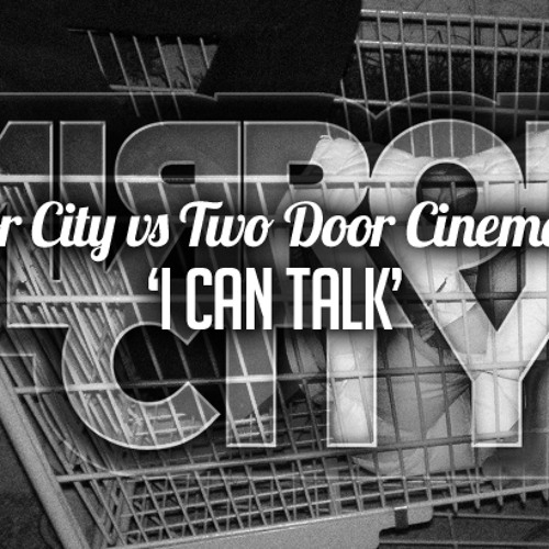 Mirror City vs Two Door Cinema Club - I Can Talk
