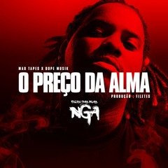 NGA - O Preço Da Alma (Prod. By Filetes)