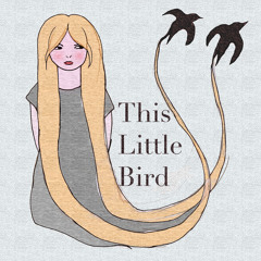 This Little Bird - Tattoo (Demo)