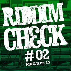 RIDDIMCHECK #02 (MAR APR 2013)