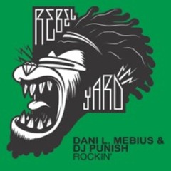 Dani L. Mebius and DJ Punish - Rockin' (Original Mix) - OUT NOW -