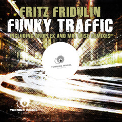 Fritz Fridulin - Funky Traffic ( Original Mix )