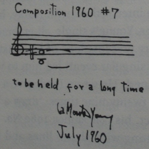 Composition 1960 #7 [La Monte Young]