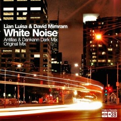 Lian Luisa & David Mimram - White Noise (Original MIx) [Armada]