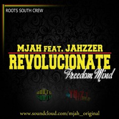REVOLUCIONATE Feat. JAHZZER - MJAH - (HEARTLESS RIDDIM) [Prod. HEAVY ROOTS] - FEB. 2013