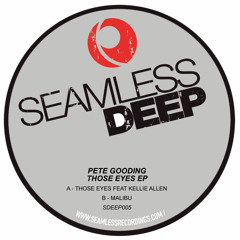 Pete Gooding 'Those Eyes' feat Kellie Allen (Seamless Recordings)