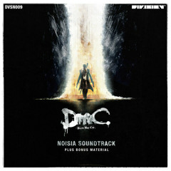 DmC SoundTrack Bonus Noisia – Tommy’s Theme