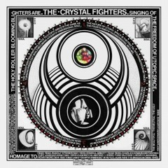 Crystal Fighters - Seperator (Extended Version)