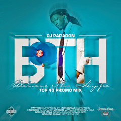 #BTH BELIEVE THE HYPE [LIVE PROMO DEMO]- by @DJPAPADON_EV