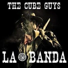 The Cube Guys- La Banda (Dj KuBbY Remix)