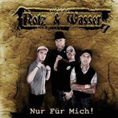 03. Rotz & Wasser - Ob Freund Ob Feind
