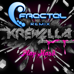 Krewella - Play Hard (Fractal Remix)  [Free DL]