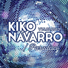 Kiko Navarro's Paradisco @ Garito Cafe 15 Feb 2013