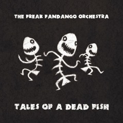 The Freak Fandango Orchestra - Late as usual