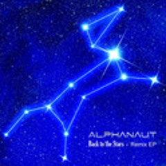 Alphanaut - Back To The Stars (Its Gonna Crash Cosmic Dust Mix)