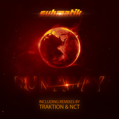 Submatik - Run Away (NCT Remix)
