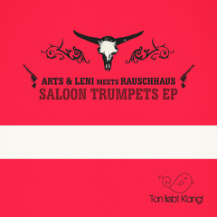 Arts & Leni - Saloon Trumpets (Original Mix) CUT