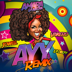 AYY REMIX - Amara La Negra feat Jowell, Vakero & La Delfy