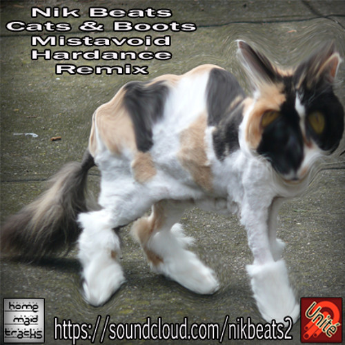 Nik Beats -  Cats & Boots (Louie) Mistavoid Hardance Remix