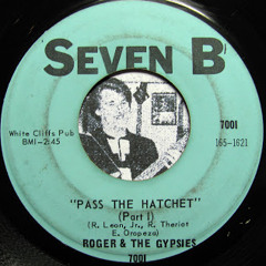 Roger & The Gypsies - Pass The Hatchet (Sans Groove ☮ Extended Edit)