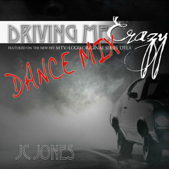Driving Me Crazy (Dance Mix)