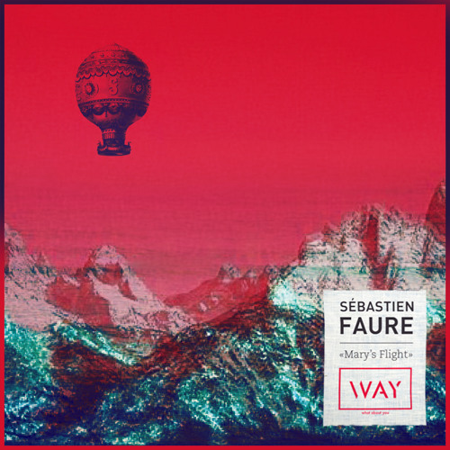 Sébastien Faure ~ Mary's Flight