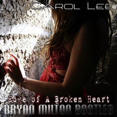 Carol Lee - Edge Of A Broken Heart (Bryan Milton Remix)