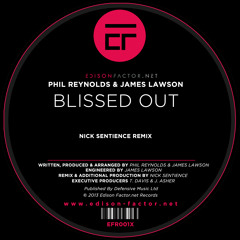 Phil Reynolds & James Lawson - Blissed Out (Nick Sentience Remix)