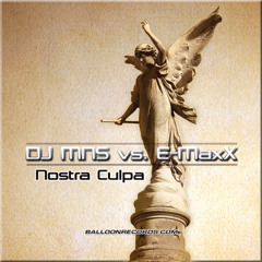 DJMNS vs. E-MaxX - Nostra Culpa (MNS Main Mix) *2008* *preview*