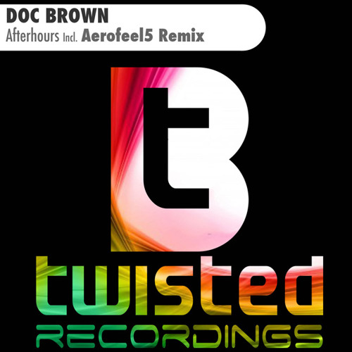 02 - Doc Brown - Afterhours (Aerofeel5 Remix)