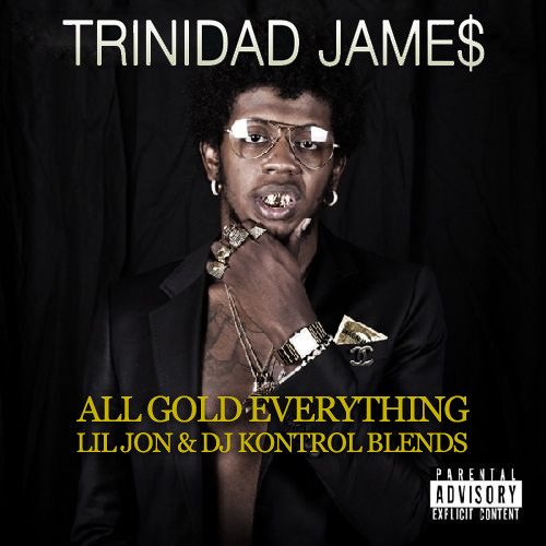 all gold everything free mp3 download trinidad james all gold everything free mp3 download trinidad james