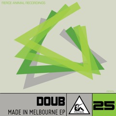DOUB - Made In Melbourne (Original Mix) [OUT NOW ON BEATPORT]