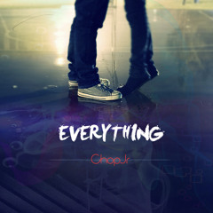 ChopJr - Everything - (prod.SDotFire)