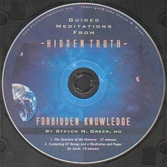 Dr. Steven Greer - Forbidden Knowledge Meditations CD - Disclosure Project