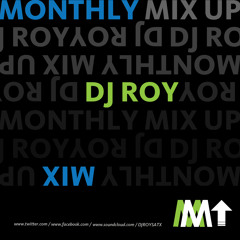 DJ Roy: Monthly MIX Up - February 2013