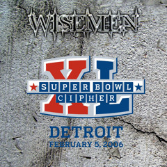 Wisemen - Super Bowl Cipher (Prod By Bronze Nazareth)