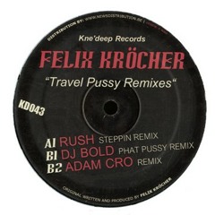 Felix krocher - travel pussy