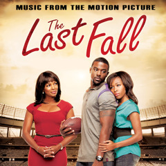 The Last Fall Soundtrack [Stay by N'Dambi]