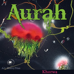 AURAH - Khorwa