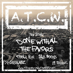 ATCW - Done With All The Favors (Radio)