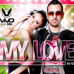 Vivo feat. Orel - My Love (Julio ALEJO Remix) [OUT SOON]