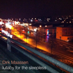 Dirk Maassen: Lullaby for the Sleepless