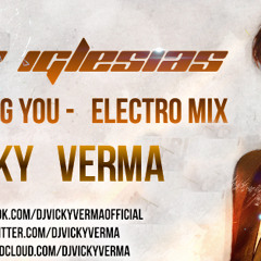 Enrique Iglesias - Tonight (I'm F***ing You) - Electro Mix - DJ Vicky Verma