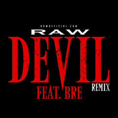 Tahiry's DEVIL remix - RAW Feat, BRE REDBONESOUL