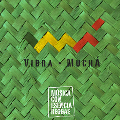 Tu Ser - Vibra Muchá feat. Mauren - Música con esencia Reggae