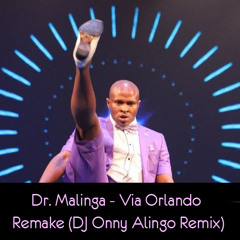Dr. Malinga - Via Orlando Remake (DJ Onny Alingo Remix)