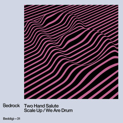 BEDDIGI31 - Two Hand Salute - Scale Up