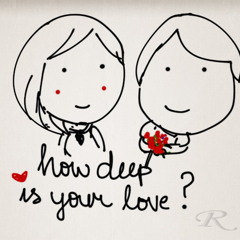 Rahne & @Runtlalala - How Deep is Your Love (cover)