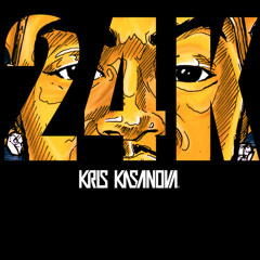 Kris Kasanova - 24k Mixtape