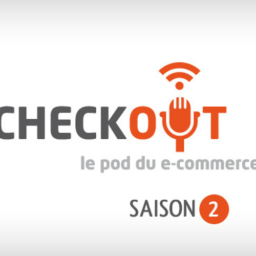 CheckOut - Episode #26 - L'affichage environnemental dans le e-commerce - Invité Hop-Cube